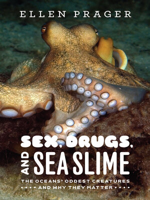 cover image of Sex, Drugs, and Sea Slime